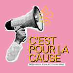 C'est pour la cause !